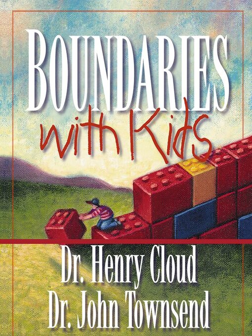 Title details for Boundaries with Kids by Henry Cloud - Wait list